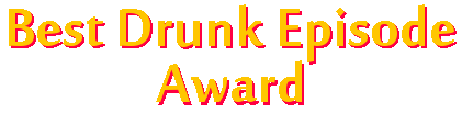 Best Drunk Award Lost 202 Best Drunk Award